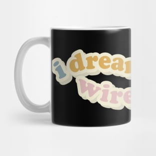 I dream in wireframes Mug